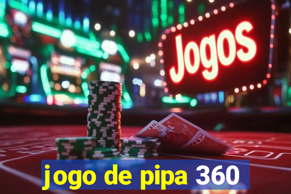 jogo de pipa 360